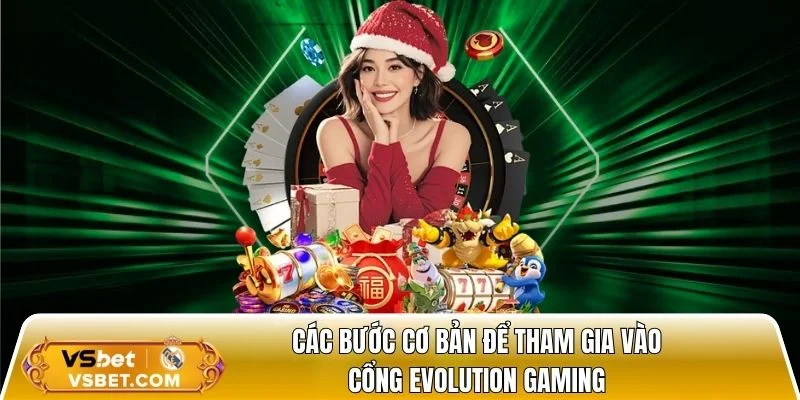 Các bước cơ bản để tham gia vào cổng game